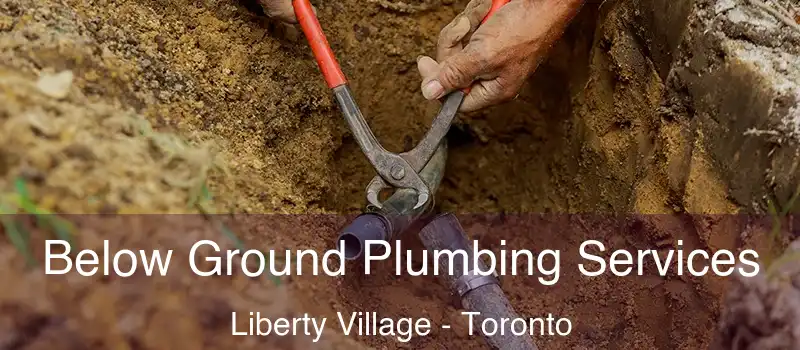  Below Ground Plumbing Services Liberty Village - Toronto