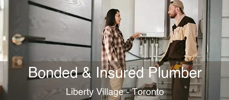  Bonded & Insured Plumber Liberty Village - Toronto