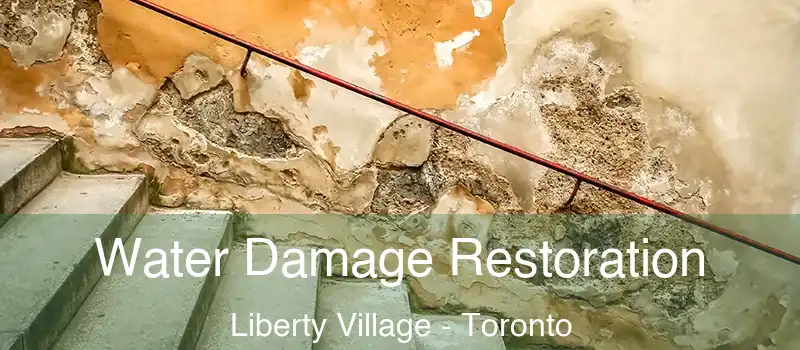  Water Damage Restoration Liberty Village - Toronto