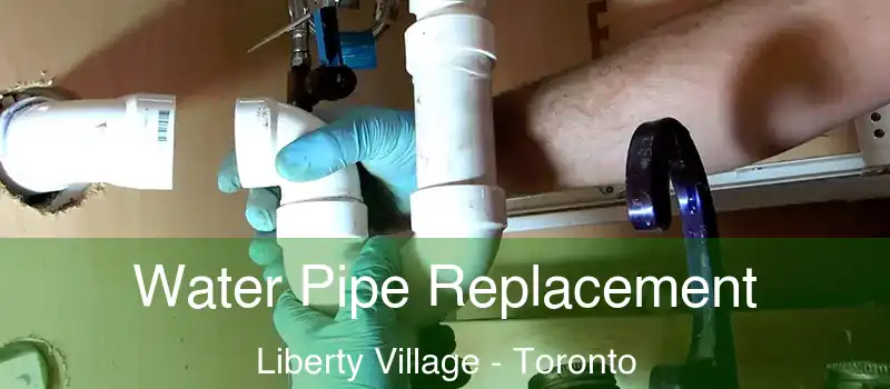  Water Pipe Replacement Liberty Village - Toronto